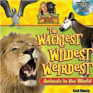 Jungle Jacks Wackiest, Wildest, and Weirdest Animals in the World by 