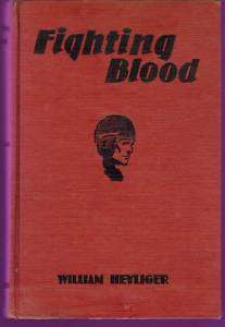 Fighting Blood by William Heyliger (Football Novel 1936  