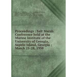  Proceedings : Salt Marsh Conference held at the Marine Institute 
