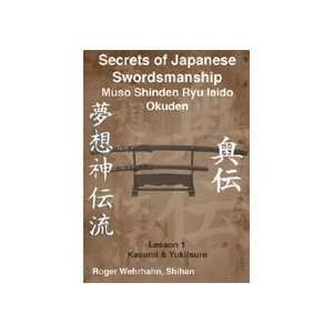  Secrets of Japanese Swordsmanship: Muso Shinden Ryu Iaido 