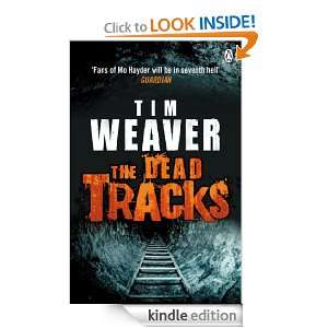 The Dead Tracks Tim Weaver  Kindle Store