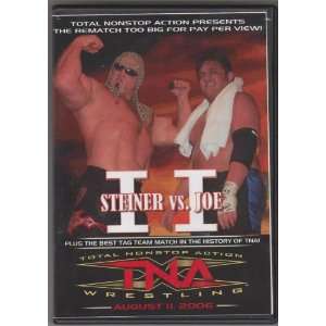  TNA   Steiner vs. Joe 2   August 11, 2006 