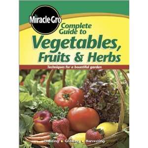   Guide to Vegetables Fruits and Herbs (Miracle Gro)  N/A  Books