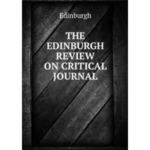  THE EDINBURGH REVIEW ON CRITICAL JOURNAL EDINBURGH Books