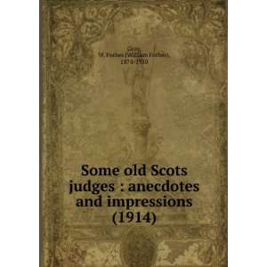    anecdotes and impressions, (9781275333086) W. Forbes Gray Books