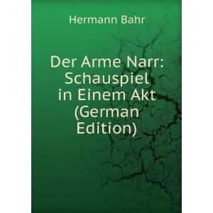  Der Arme Narr Schauspiel in Einem Akt (German Edition 