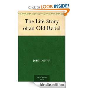 The Life Story of an Old Rebel John Denvir  Kindle Store