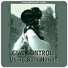 Mountain Life Gun Control Using Both Hands Funny Adult T Shirt