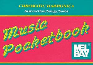 Mel Bay CHROMATIC HARMONICA Pocketbook Instruction NEW  