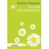   Hab mich lieb und seinen Freunden  Andrea Schwarz Bücher