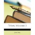 Titan von Jean Paul,Dritter Band von Jean Paul von Nabu Press 