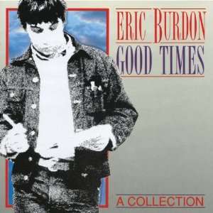 Good Times a Collection: Eric Burdon: .de: Musik