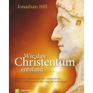   auf dem Weg zur Weltreligion  Jonathan Hill Bücher
