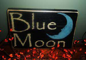 BLUE MOON Primitive Shabby Country Chic Wood Sign Plaque Wall Decor 