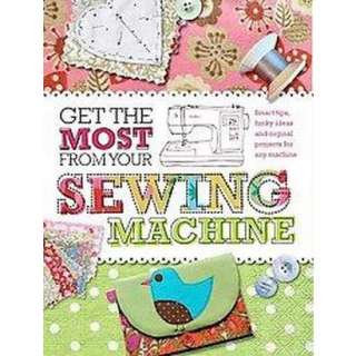 Get the Most from Your Sewing Machine (Paperback).Opens in a new 