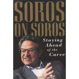   Soros on Soros Staying Ahead of the Curve [Paperback] George Soros