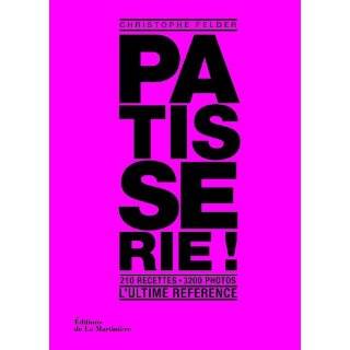 Patisserie by Christophe Felder ( Hardcover )