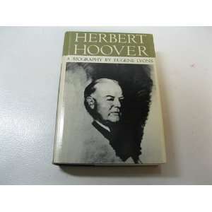 Herbert Hoover a Biography