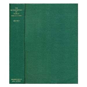  of world agriculture / by Karl Brandt Karl (1899 ?) Brandt Books