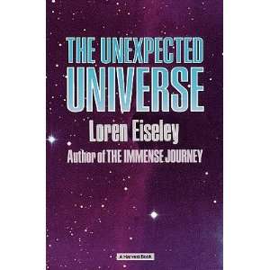      [UNEXPECTED UNIVERSE] [Paperback] Loren(Author) Eiseley Books