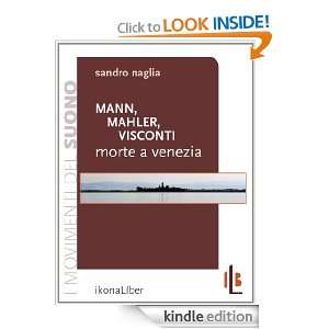 Mann, Mahler, Visconti: Morte a Venezia (Italian Edition): Sandro 