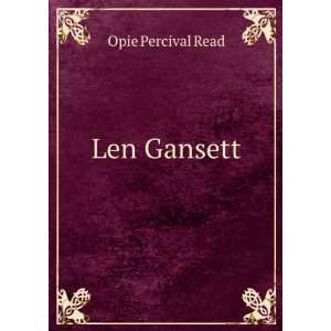  Len Gansett Opie Percival Read Books