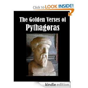The Golden Verses of Pythagoras Pythagoras  Kindle Store