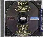1974 Ford Truck Shop Manuals on CD 74 Pickup Van Bronco