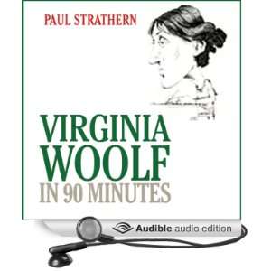 Virginia Woolf in 90 Minutes [Unabridged] [Audible Audio Edition]