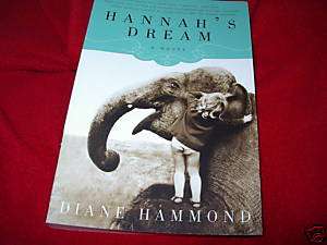 DIANE HAMMOND Hannahs Dream ELEPHANTS TALE~GREAT STORY  