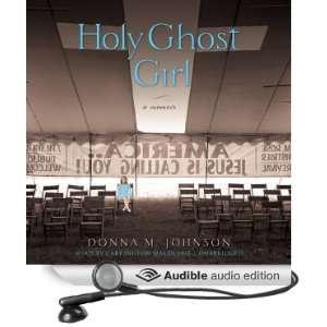  Holy Ghost Girl A Memoir (Audible Audio Edition) Donna M 