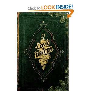  Love & Tarnation A Novel (9781440493829) Sam Torode 