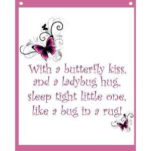  kiss, and a ladybug hug, sleep tight little one, like a bug in a rug 
