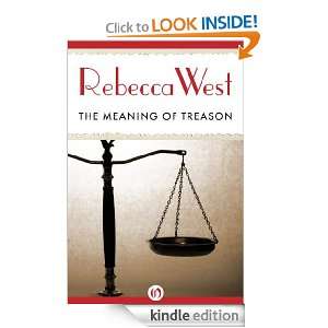 The Meaning of Treason Rebecca West  Kindle Store