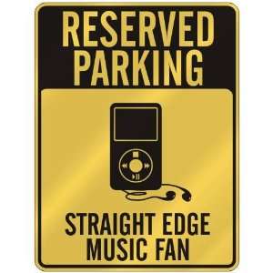  RESERVED PARKING  STRAIGHT EDGE MUSIC FAN  PARKING SIGN 